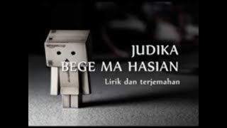 Bege Ma Hasian  Judika  Lirik Dan Terjemahan