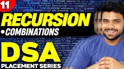 Ep11- Combinations | Find all possible combinations of k numbers out of the range 1 to N | Recursion