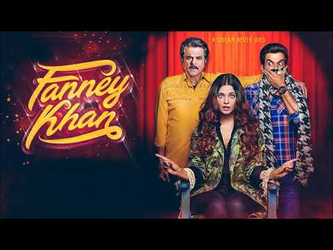 jawan-hai-mohabbat(full-song)|fanney-khan-2018-|anil-kapoor,aishwarya-rai,(official-trailer)