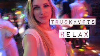 На Релаксе | ТРУСКАВЕЦ | Natasha Naffy