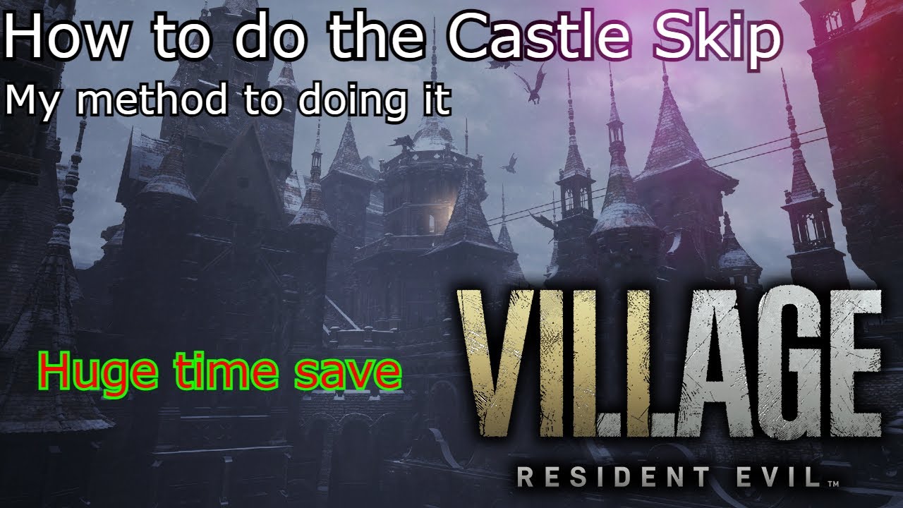 Explaining How to Castle/Woke Skip in Resident Evil 8 Village (Massive time save)