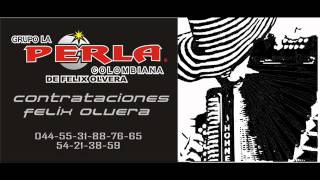 Video thumbnail of "Poco a poco / La Perla Colombiana de Felix Olvera"