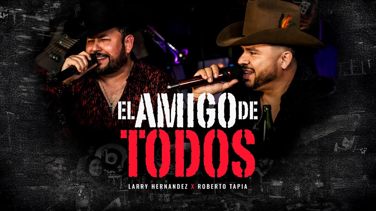 Larry Hernandez X Roberto Tapia - El Amigo De Todos (Bohemia En Vivo)