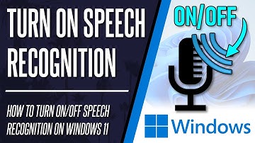 How to Turn On Speech Recognition on Windows 11 PC or Laptop