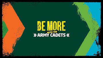 Army Cadets Official | BE MORE Promotional Video