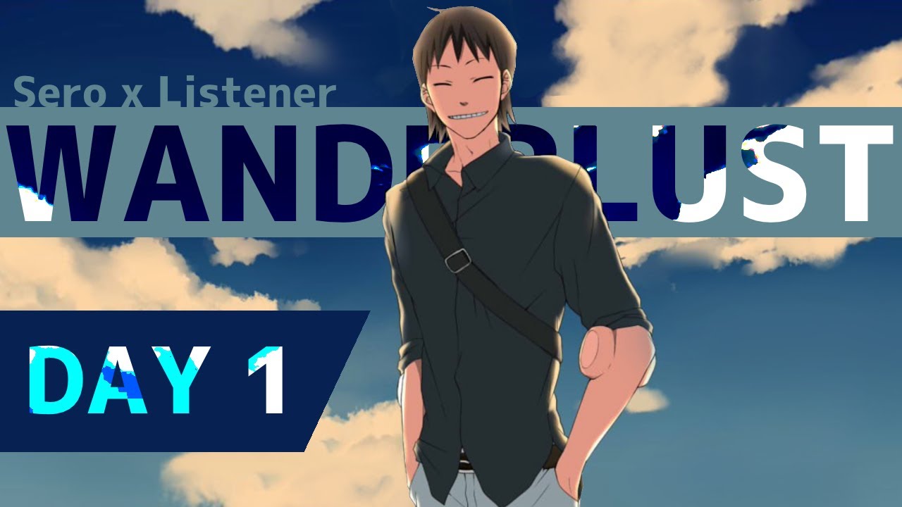 Wanderlust - Day 1 || Sero Hanta x Listener || BNHA Fanfiction Reading ASMR