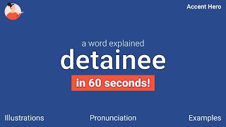 DETAINEE - Meaning and Pronunciation