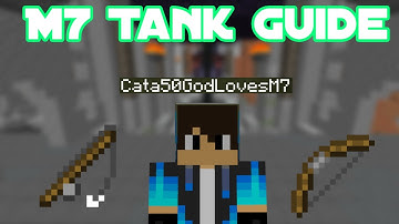 The full m7 tank guide, ft the #1 tank: cata50god | Hypixel SkyBlock