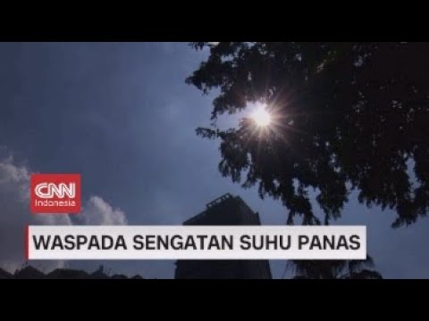 Waspada Sengatan Suhu Panas