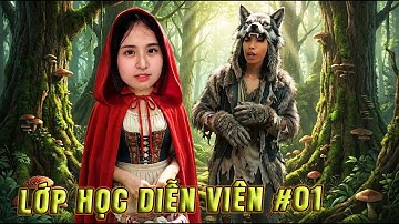 Lớp Học Diễn Viên Tập 1 - Cô Bé Quàng Khăn Đỏ - Trần Vy Vy Tập 160 #tranvyvy