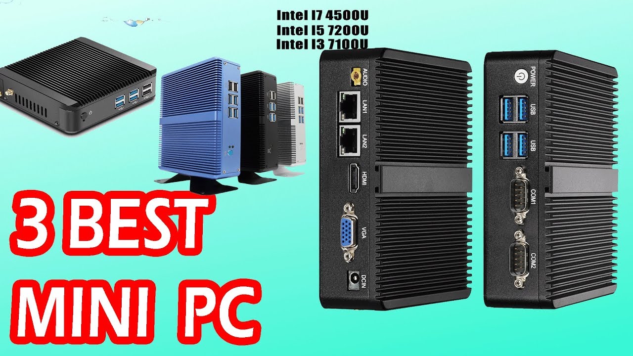 3 best Mini PC  Intel Core i7 i5 7200U i3 7100U Fanless Mini PC Windows 10 Pro