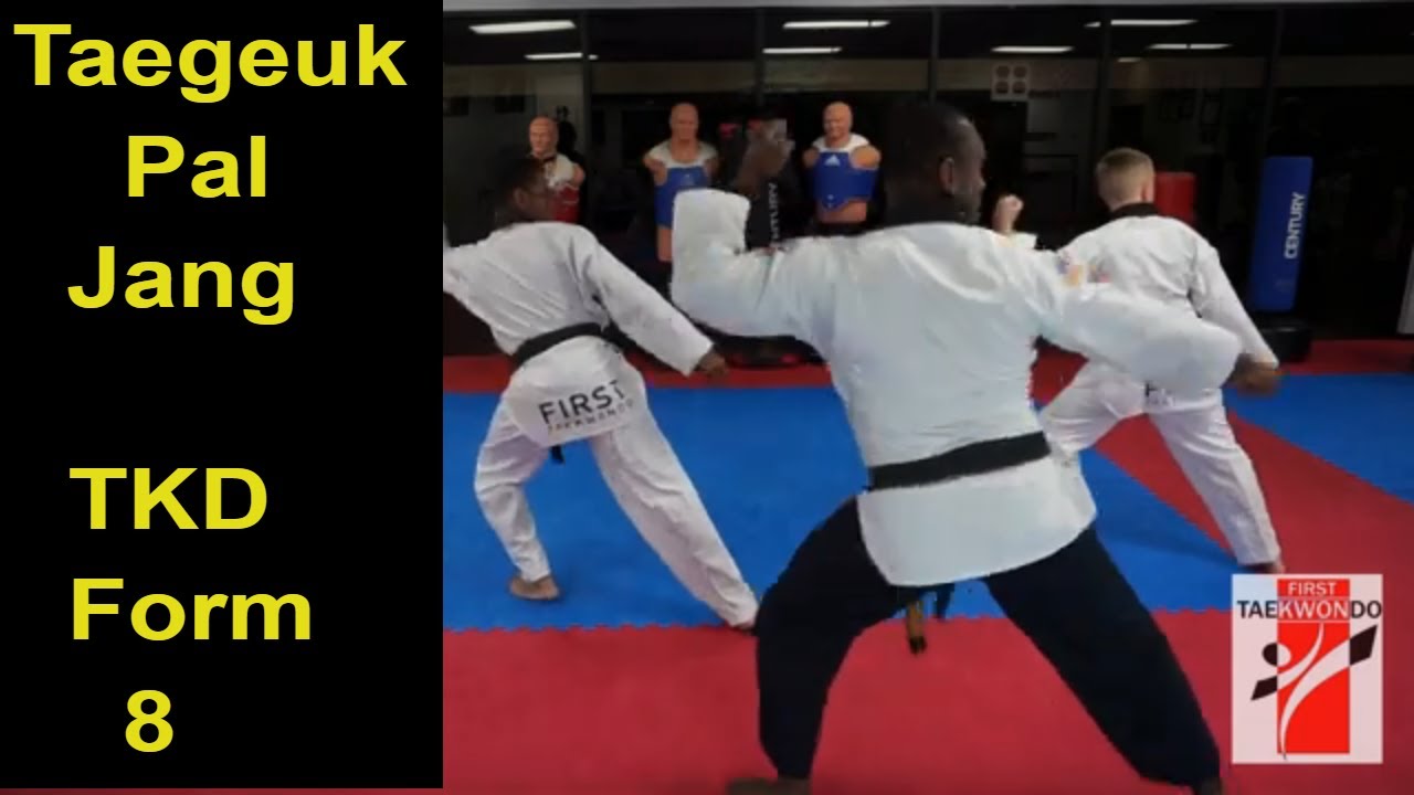 Taegeuk 8 Taegeuk Pal Jang Taekwondo Form 8 YouTube