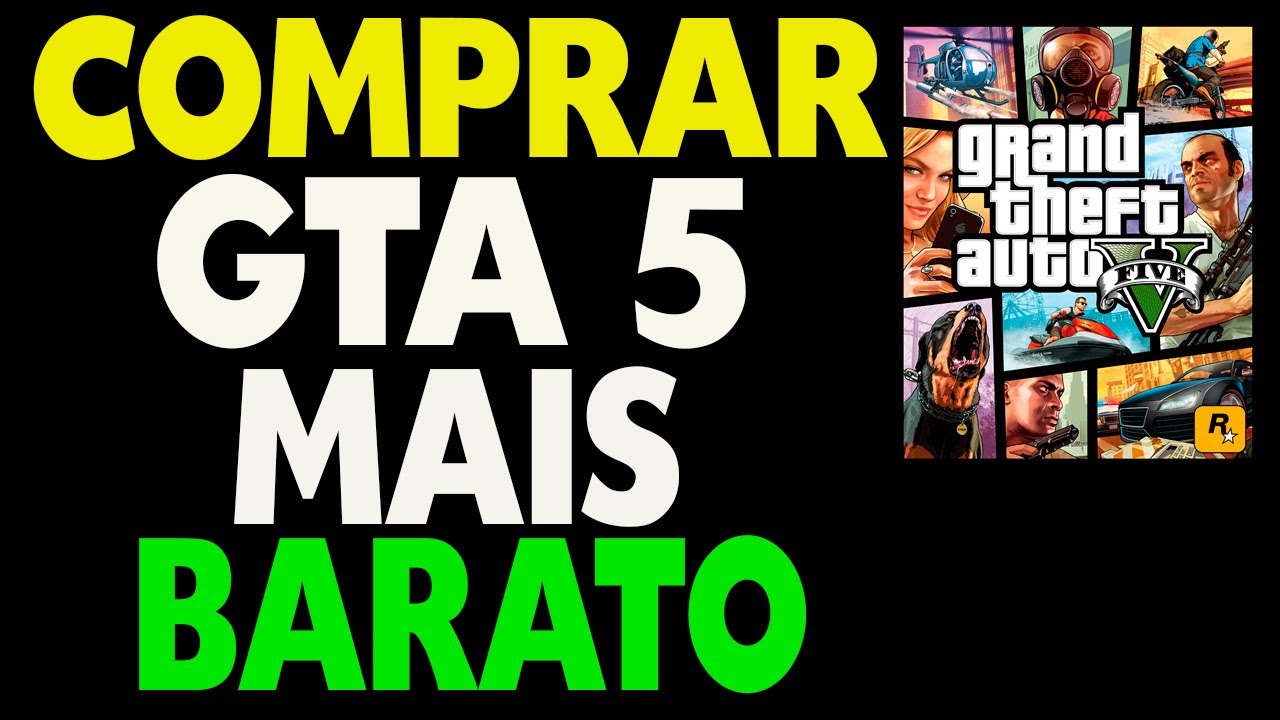 Como Comprar Gta 5 Mais Barato