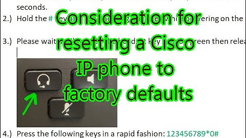 Consideration for resetting a Cisco IP phone to factory defaults