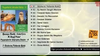 Kazancı Bedih - Celal Ciriş - M. Hanif Polat - Gözlerim Yollarda Kaldı