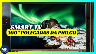 Smart TV Gigante de 100 Polegadas da Philco