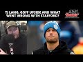 TJ Lang: Goff Upside And What Went Wrong With Stafford