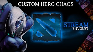 Envolet Стрим по Custom Hero Chaos