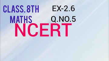 Q.No.5, Ex-2.6, Class 8th Maths, Linear Equation, NCERT-