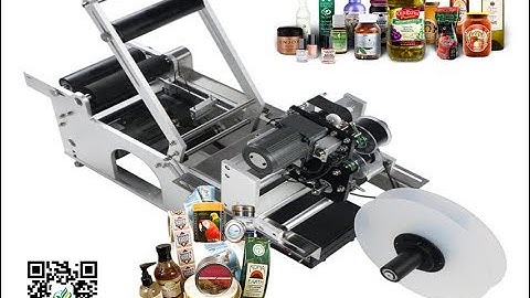 debugging video for semi automatic labelling machine round jar tin labeler,máquina etiquetadora
