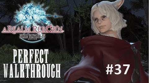 Final Fantasy XIV A Realm Reborn Perfect Walkthrough Part 37 - Grimoire Fandango (Lv.25 Arcanist)