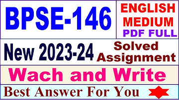 bpse 146 solved assignment 2023-24 in English / bpse 146 solved assignment 2024 / bpse 146 english