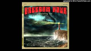 Freedom Hawk - &quot;Standing In Line&quot;