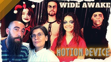 Motion Device - Wide Awake (REACTION) with my wife