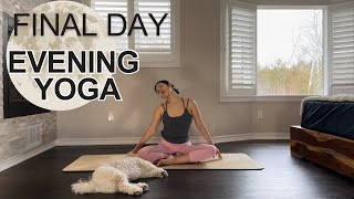 20 Mins 10-Day 🌙Evening Yoga Flow || Final day Stretch, Relax, Decompress, Happy, and Feel Good