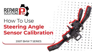 How to Use Steering Angle Sensor Calibration Function on SDS | 2007 BMW 7 Series