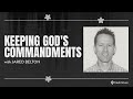 Embracing Faith: The Journey of Keeping God&#39;s Commandments