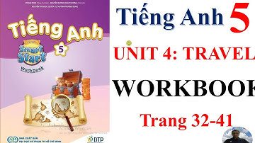 Tiếng Anh lớp 5, I learn smart start 5, Workbook Unit 4 TRAVEL //Mr DongAV