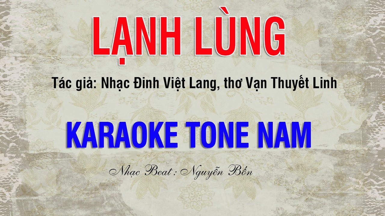 Karaoke Lạnh Lùng Tone Nam