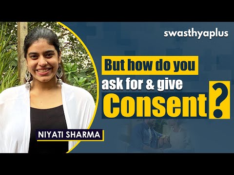 How Do You Ask For & Give Consent? | Niyati Sharma
