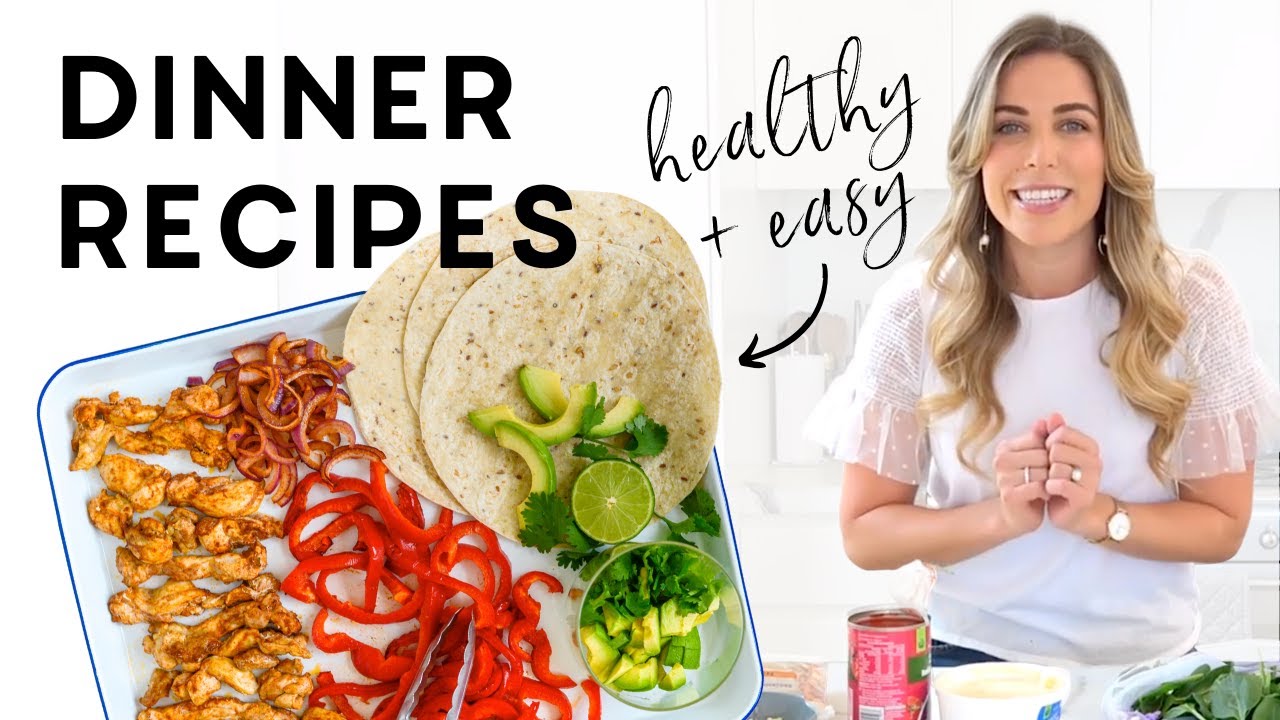 Quick dinner recipe ideas (family-friendly + healthy)