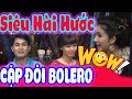 HẸN HÒ TV #62 | Cặp Đôi Hài Hước Hát Bolero Khiến Cát Tường Quyền Linh Tranh Cãi