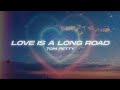 Tom Petty - Love Is A Long Road (Lyrics)