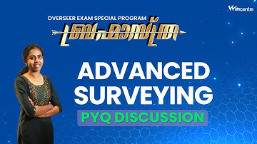 BRAHMASTRA - ADVANCED SURVEY - PYQ DISCUSSION - OVERSEER EXAM SPECIAL PROGRAM