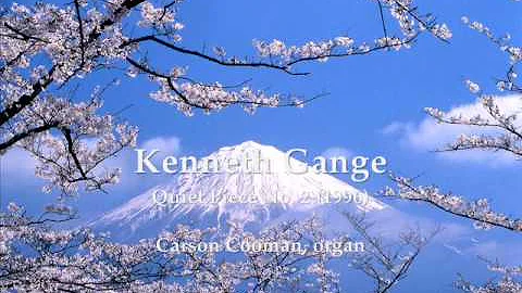 Kenneth Gange  Quiet Piece No. 2 (1996) for organ