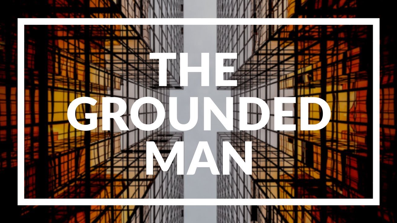 Everyday Carry #4 - The Grounded Man