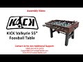 KICK Valkyrie 55&quot; Foosball Table Assembly Video