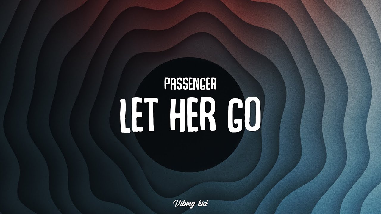 Know You Love Her When You Let Her Go Lyrics www.youtube.com
