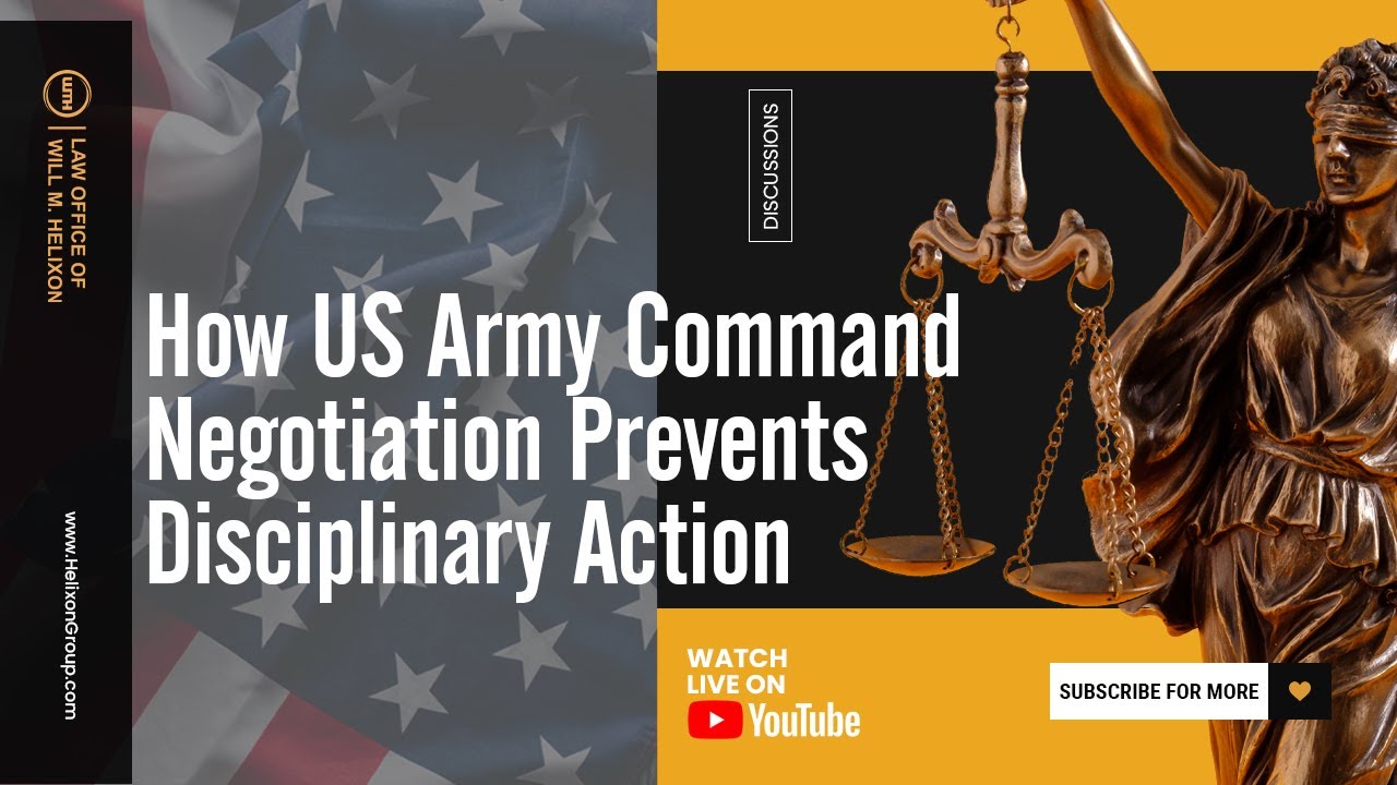 How US Army Command Negotiation Prevents Disciplinary Action