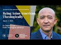 Daniel lee  being asian american theologically