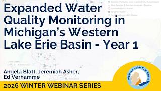 WLEB Webinar: Expanded Water Quality Monitoring in Michigan’s Western Lake Erie Basin - Year 1