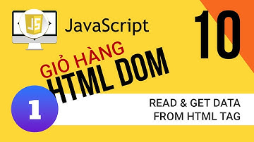 HTML DOM - truy xuất dữ liệu từ html và thêm dữ liệu vào mảng - lập trình javascript