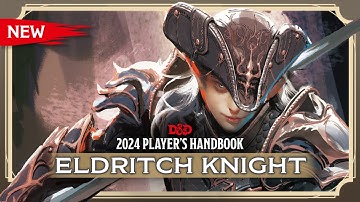 New Fighter: Eldritch Knight | 2024 Player