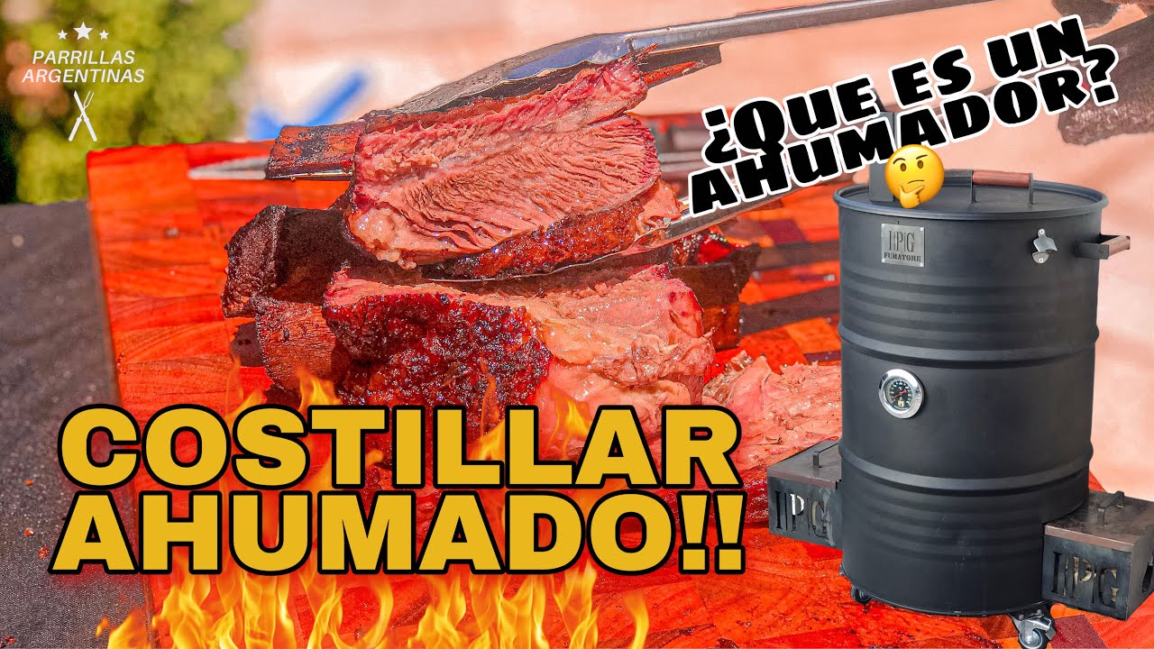 COSTILLAR AHUMADO!! Pero... ¿Qué es un AHUMADOR? 🤔 | Parrillas Argentinas.