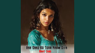 Har Dard Ko Tera Naam Diya
