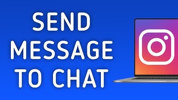 How To Send A Message To Chat On Instagram On PC (New Update)